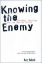 Knowing the Enemy