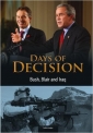 Bush, Blair, and Iraq: Days of Decision