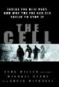The Cell: Inside The 9/11 Plot, and Why the FBI and CIA Failed to Stop It