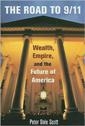 The Road to 9/11: Wealth, Empire, and the Future of America