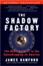 The Shadow Factory: The NSA from 9/11 to Eavesdropping on America
